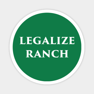 Legalize Ranch Magnet